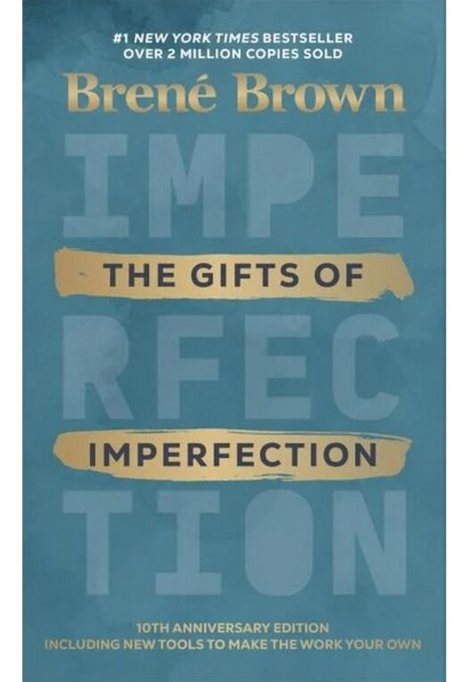 The Gifts of Imperfection: 10th Anniversary Edition: Features a